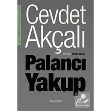 Palancı Yakup - Cevdet Akçalı