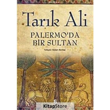PALERMO'DA BIR SULTAN - TARIK ALI