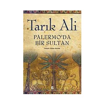 PALERMO'DA BIR SULTAN - TARIK ALI