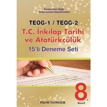 Palme TEOG 1 TEOG 2 T.C. İnkılap Tarihi ve Atatürkçülük 15 Deneme - kollektif