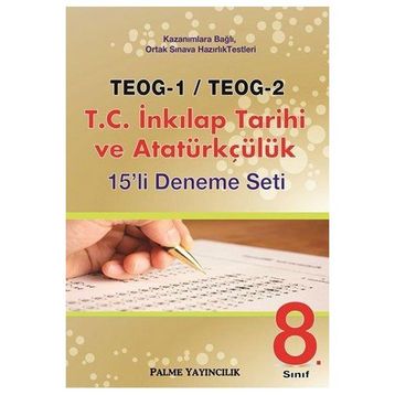 Palme TEOG 1 TEOG 2 T.C. İnkılap Tarihi ve Atatürkçülük 15 Deneme - kollektif
