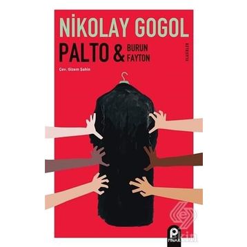 Palto - Bir Delinin Güncesi - Burun - Neva Caddesi - Fayton - nikolay vasilievich gogol