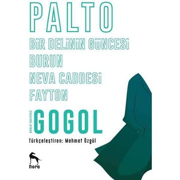 Palto - Bir Delinin Güncesi - Burun - Neva Caddesi - Fayton - nikolay vasilievich gogol
