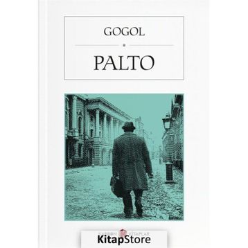 PALTO - NIKOLAY VASİLYEVİÇ GOGOL