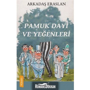 Pamuk Dayı ve Yeğenleri - Arkadaş Eraslan