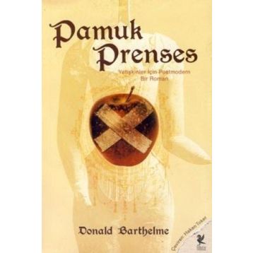 Pamuk Prenses - Donald Barthelme