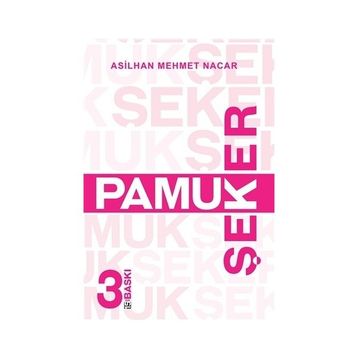 PAMUK ŞEKER - GENEL