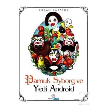 Pamuk Syborg ve Yedi Android - Erkan Karasoy