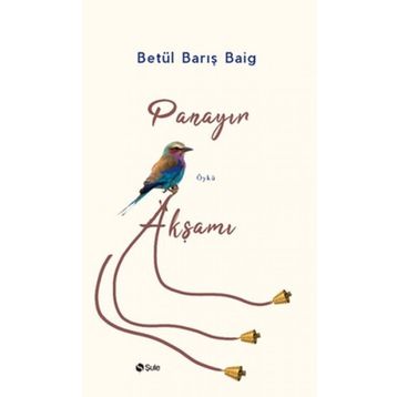 Panayır Akşamı - Betül Barış Baig