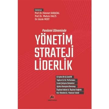 Pandemi Döneminde Yönetim Strateji Liderlik - Kollektif