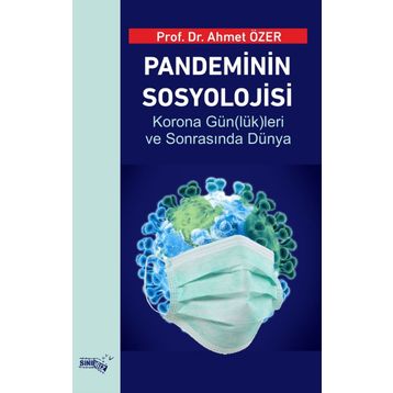 Pandeminin Sosyolojisi - Ahmet Özer