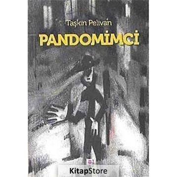 Pandomimci - Taşkın Pelivan