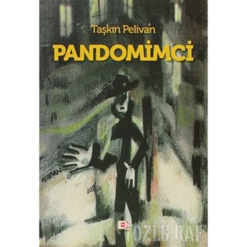 Pandomimci - Taşkın Pelivan