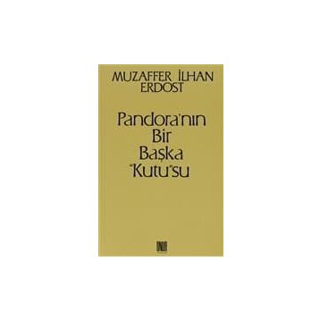 Pandora’nın Bir Başka Kutu su - Muzaffer İlhan Erdost