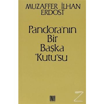 Pandora’nın Bir Başka Kutu su - Muzaffer İlhan Erdost