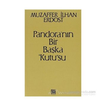 Pandora’nın Bir Başka Kutu su - Muzaffer İlhan Erdost