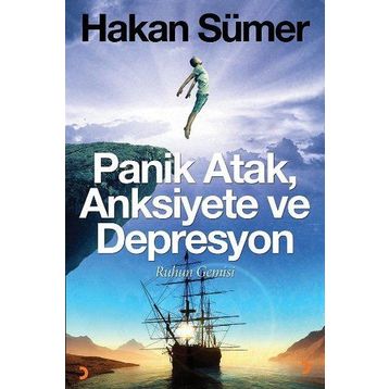 Panik Atak, Anksiyete ve Depresyon - Hakan Sümer