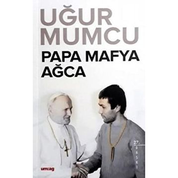 PAPA MAFYA AĞCA - UĞUR MUMCU
