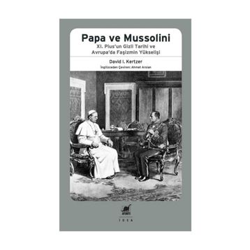 Papa ve Mussolini - David I. Kertzer