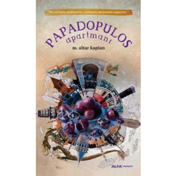 Papadopulos Apartmanı - M. Altar Kaplan