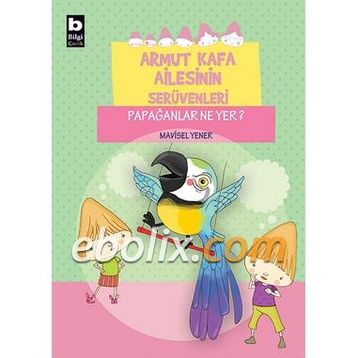 PAPAĞANLAR NE YER? - MAVISEL YENER