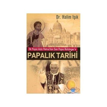PAPALIK TARIHI - HALIM IŞIK