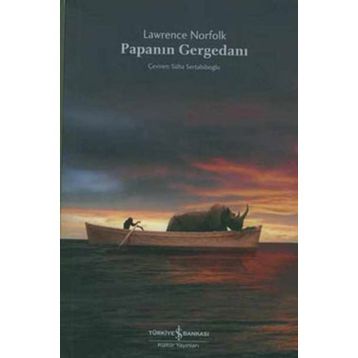 Papanın Gergedanı - Lawrence Norfolk