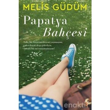 Papatya Bahçesi - Genel