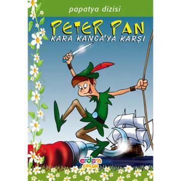 PAPATYA DIZISI 10 PETER PAN KARA KANCA'YA KARŞI - JAMES MATTHEW BARRIE