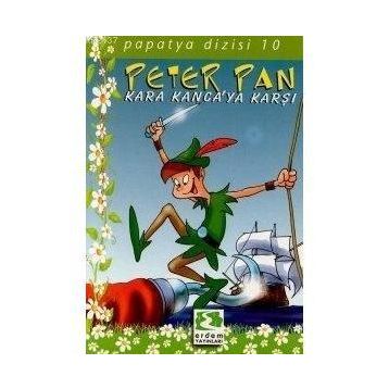 PAPATYA DIZISI 10 PETER PAN KARA KANCA'YA KARŞI - JAMES MATTHEW BARRIE