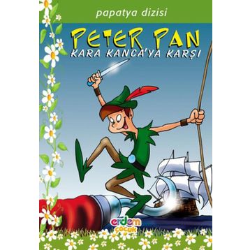 PAPATYA DIZISI 10 PETER PAN KARA KANCA'YA KARŞI - JAMES MATTHEW BARRIE