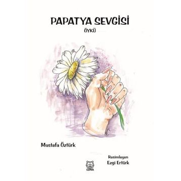 Papatya Sevgisi - Mustafa Öztürk