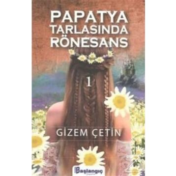 Papatya Tarlasında Rönesans 1 - Gizem Çetin