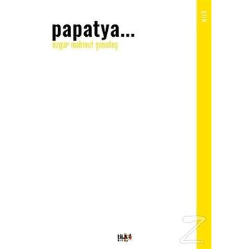 PAPATYA - ÜLKÜ AYVAZ