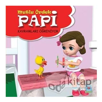 Papi Kavramları Öğreniyor - Mutlu Ördek - Yücel Kaya
