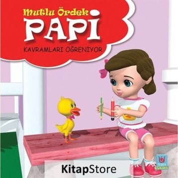 Papi Kavramları Öğreniyor - Mutlu Ördek - Yücel Kaya