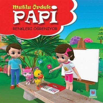 Papi Renkleri Öğreniyor - Mutlu Ördek - Yücel