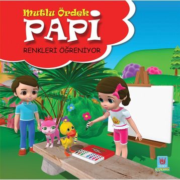 Papi Renkleri Öğreniyor - Mutlu Ördek - Yücel