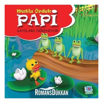 Papi Sayıları Öğreniyor - Mutlu Ördek - Yücel Kaya