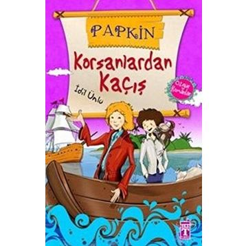 Papkin Korsanlardan Kaçış - İdil Ünlü