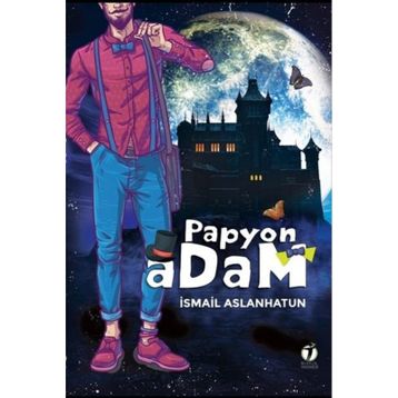 Papyon Adam - İsmail Aslanhatun