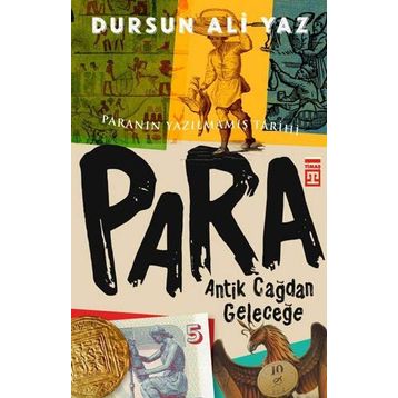 Para Antik Çağdan Geleceğe - Dursun Ali Yaz