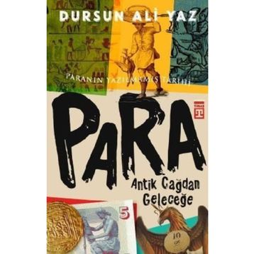 Para Antik Çağdan Geleceğe - Dursun Ali Yaz