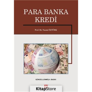 PARA BANKA KREDI - NAZIM ÖZTÜRK