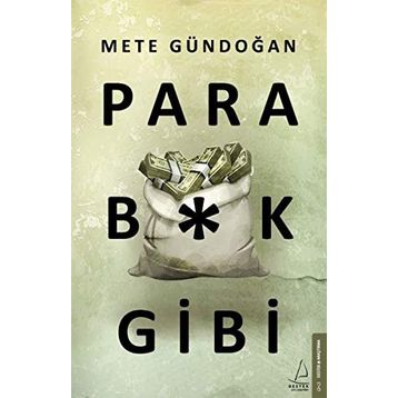 Para B*k Gibi - Mete Gündoğan