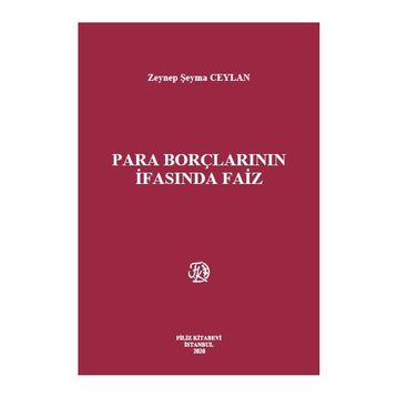 Para Borçlarının İfasında Faiz - Zeynep Şeyma Ceylan