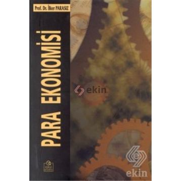 PARA EKONOMISI - MUSTAFA İLKER PARASIZ