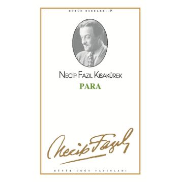 PARA (KOD: 9) - NECIP FAZIL KISAKÜREK
