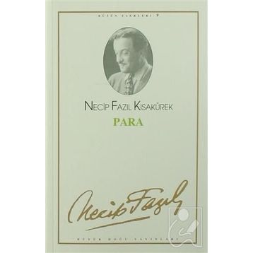 PARA (KOD: 9) - NECIP FAZIL KISAKÜREK