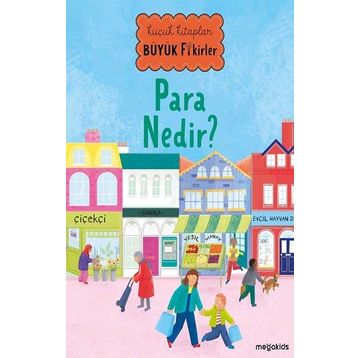 Para Nedir? Küçük Kitaplar Büyük Fikirler Megakids Yayıncılık